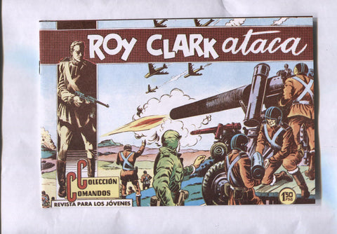 Facsimil: Coleccion Comandos: Roy Clark numero 81: Roy Clark ataca