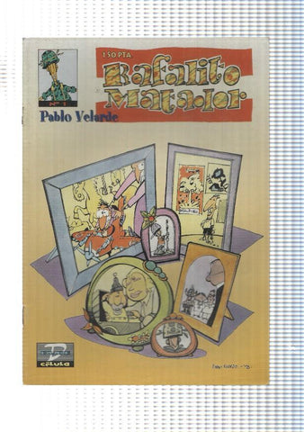 Dude: Rafalito Matador num 1 de 4. Pablo Velarde.