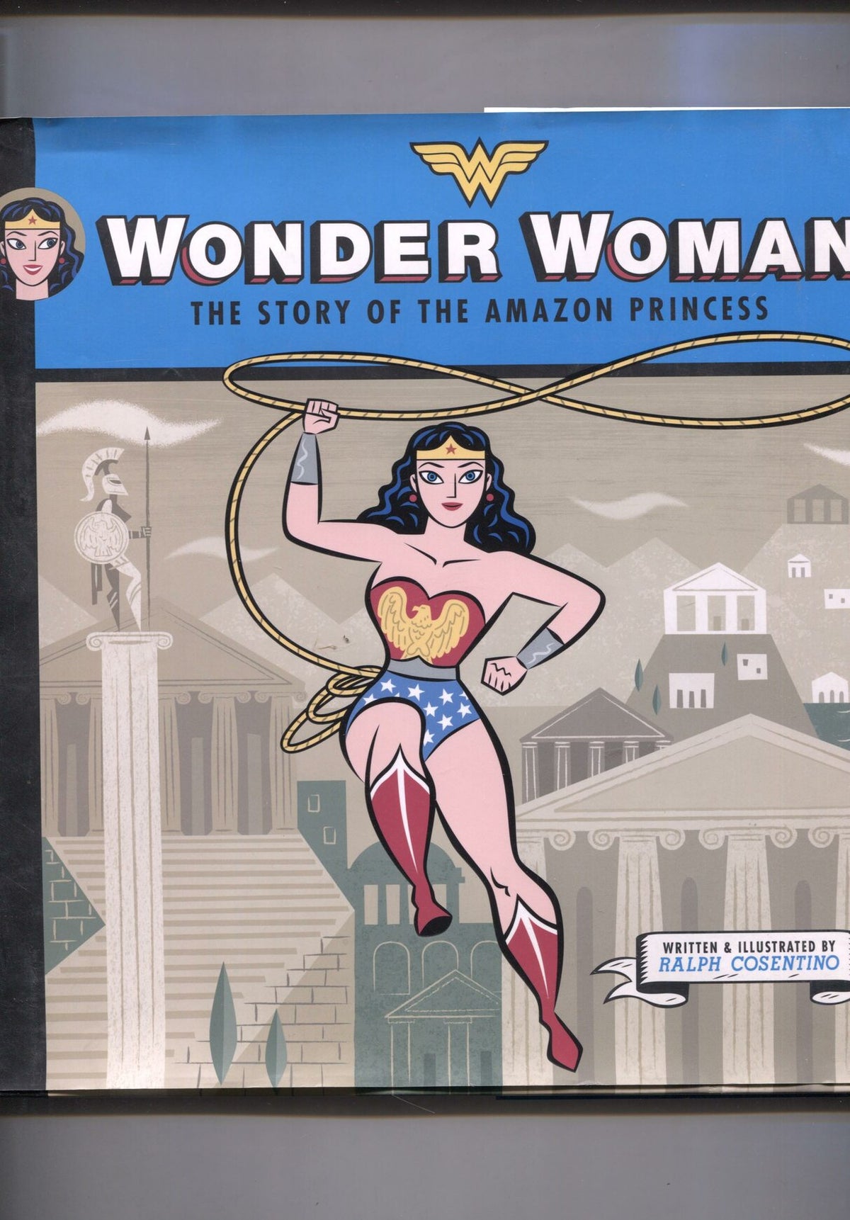 Wonder Woman the story of the amazon princess