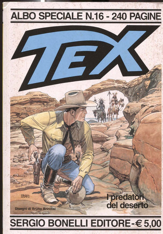 Albo Speciale Numero 16: TEX - I PREDATORI DEL DESERTO (Bruno Brindisi)