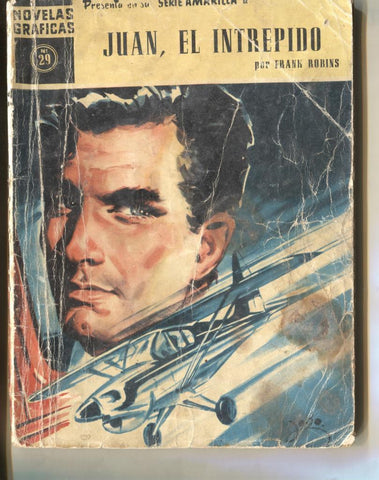 Dolar: serie Amarilla numero 29: Juan el intrepido 