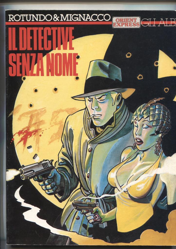 Gli Albi di Orient Express: numero 10: Il detective Senza nome