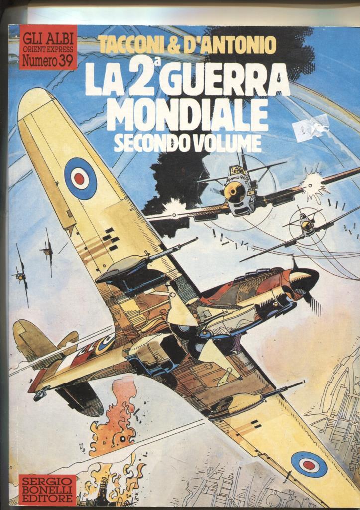 Gli Albi di Orient Express: numero 39: La 2º guerra mondiale: secondo volume