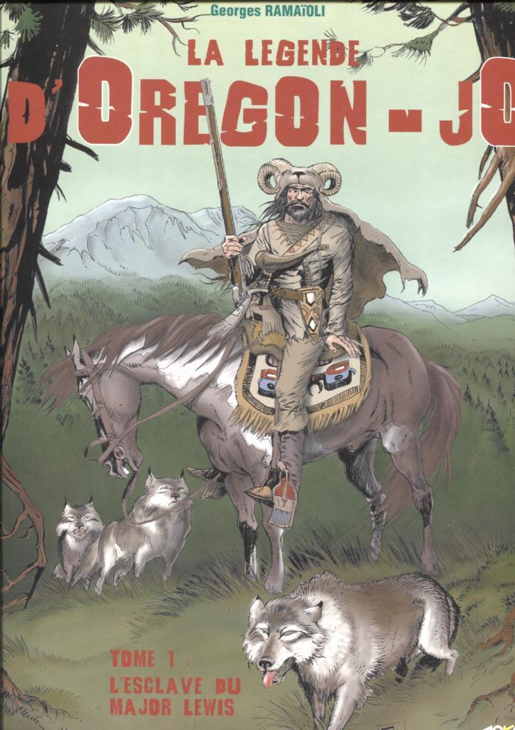 Album: La legende D'Oregon - JO tome 1: L'esclave du major lewis