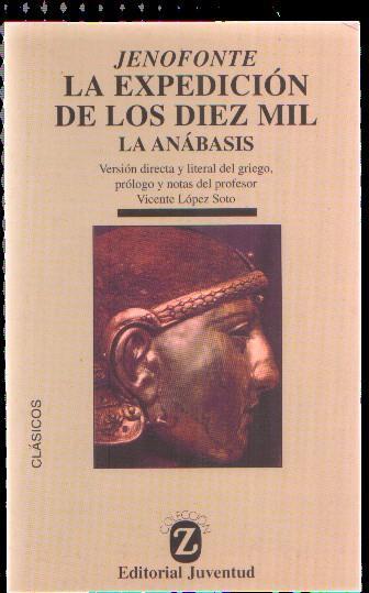 La expedicion de los diez mil: Anabasis