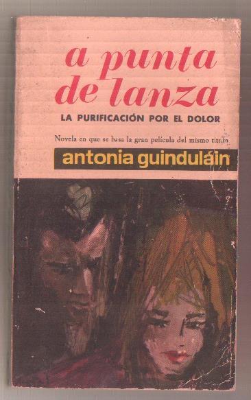 Todo para muchos numero 64: A Punta de lanza. La purificacion por el dolor