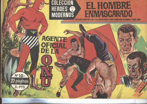 Coleccion Heroes Modernos: El Hombre Enmascarado serie A numero 10: Agente oficial de la ONU