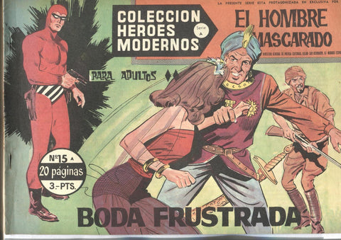 Coleccion Heroes Modernos: El Hombre Enmascarado serie A numero 15: Boda frustrada