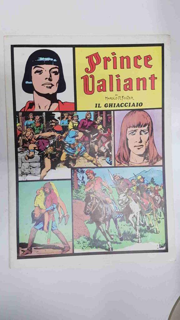 Prince Valiant: il Ghiacciaio by Harold Foster. In the days of the King Arthur