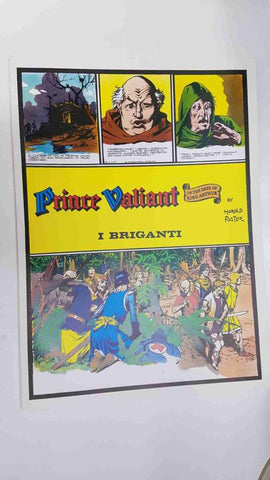 Prince Valiant: I Briganti by Harold Foster. In the days of King Arthur
