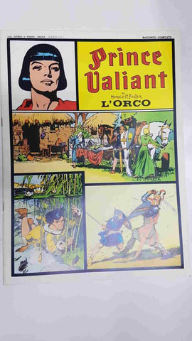 Prince Valiant: L'Orco by Harold Foster. In the days of King Arthur. Racconto complet