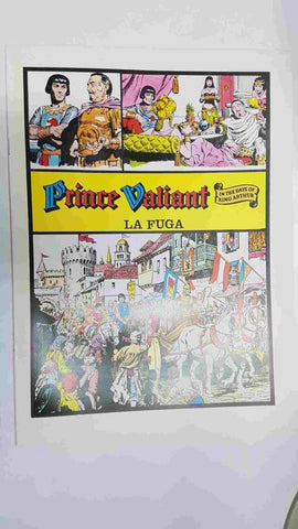 Prince Valiant: La Fuga by Harold Foster. In the days of King Arthur.