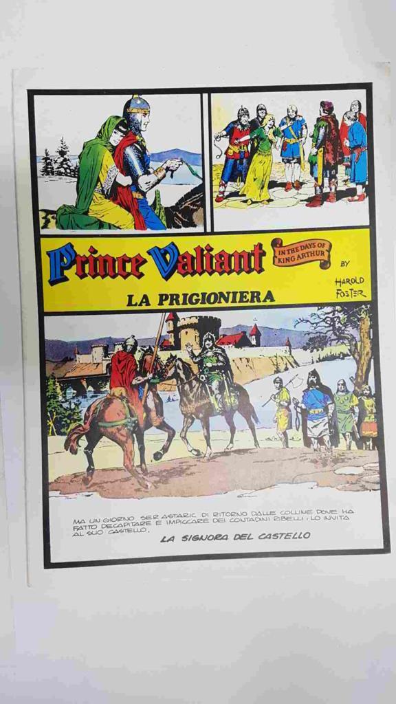 Prince Valiant: La prigioniera by Harold Foster. In the days of King Arthur.