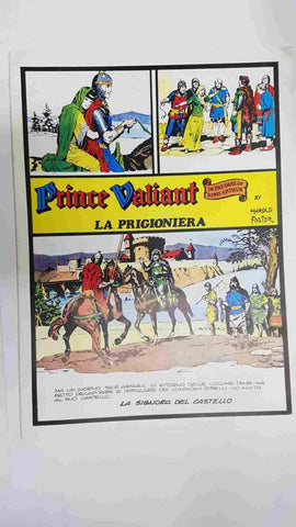 Prince Valiant: La prigioniera by Harold Foster. In the days of King Arthur.