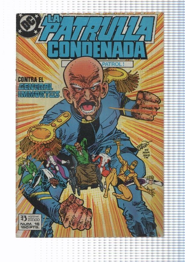 Zinco: La Patrulla Condenada (Doom Patrol) numero 16 - Reunión y La atrevida jovencita del trapecio. Kupperberg.
