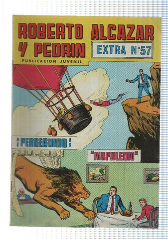 Roberto Alcazar y Pedrin: Extra num 57 2a epoca (Ed Valenciana) - Perseguido. Napoleon