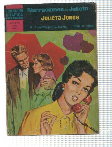 Narraciones de Julieta Jones numero 07: mejor que la carcel