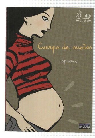 FXG, Novela Grafica: Cuerpo de sueños - Capucine