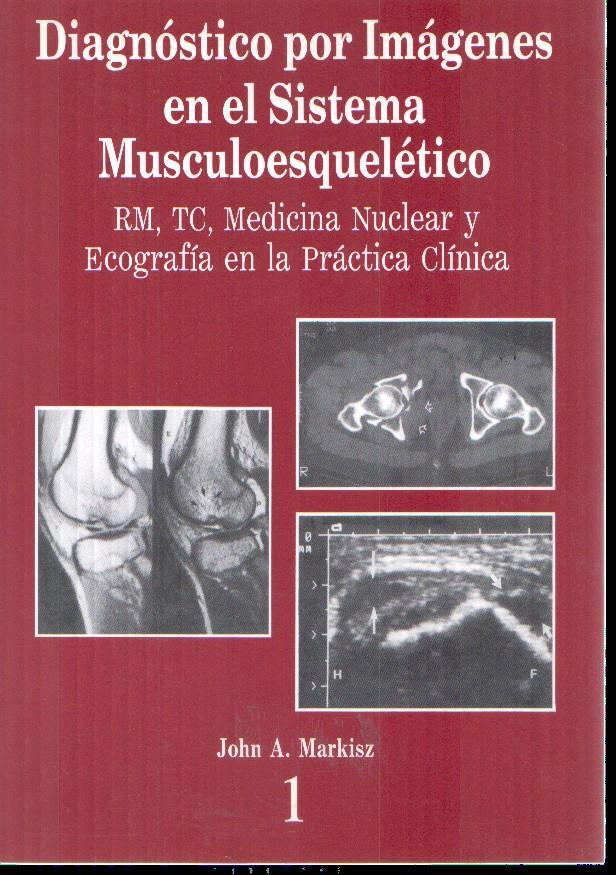 Diagnostico por imagenes en el sistema musculoesqueletico