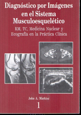 Diagnostico por imagenes en el sistema musculoesqueletico