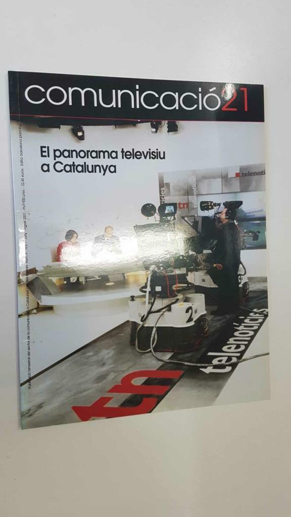 Comunicacio21 num 04, jun-ago 2001, La premsa no diaria a Catalunya. El panorama televisiu a Catalunya