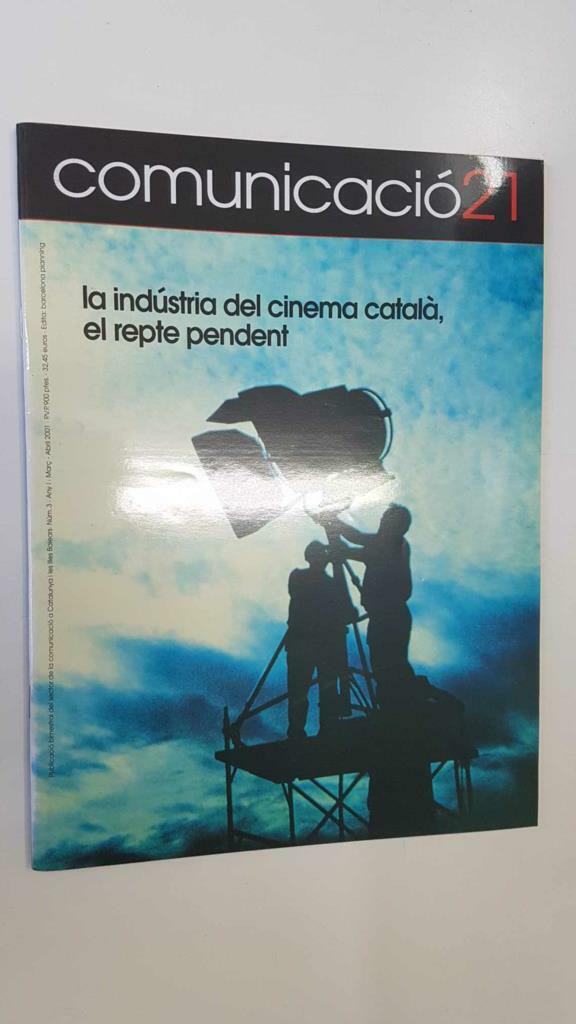 Comunicacio21 num 03, març-abr 2001, La industria del cinema catala el repte pendent