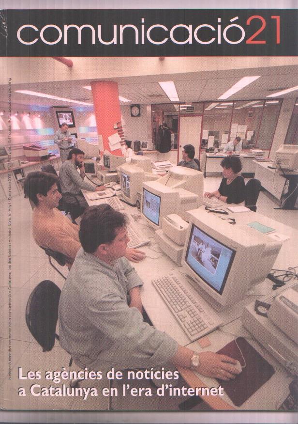 Comunicacio21 num 06, desembre 2001, Les agencies de noticies a Catalunya en lera dInternet