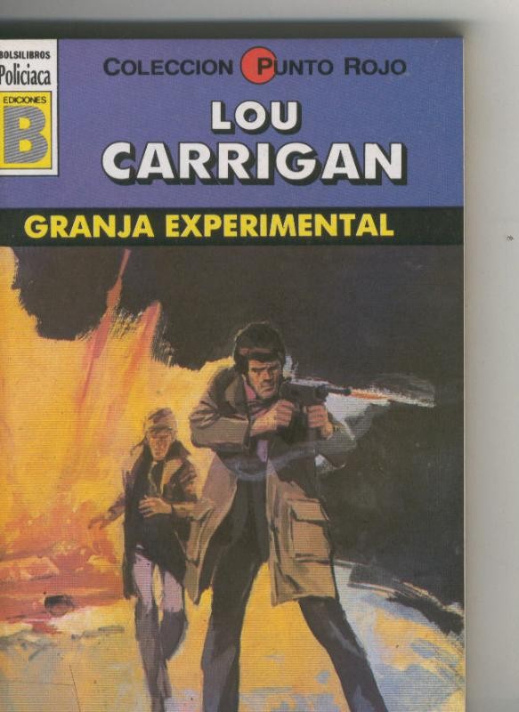 Lou Carrigan: Punto Rojo: Granja experimental