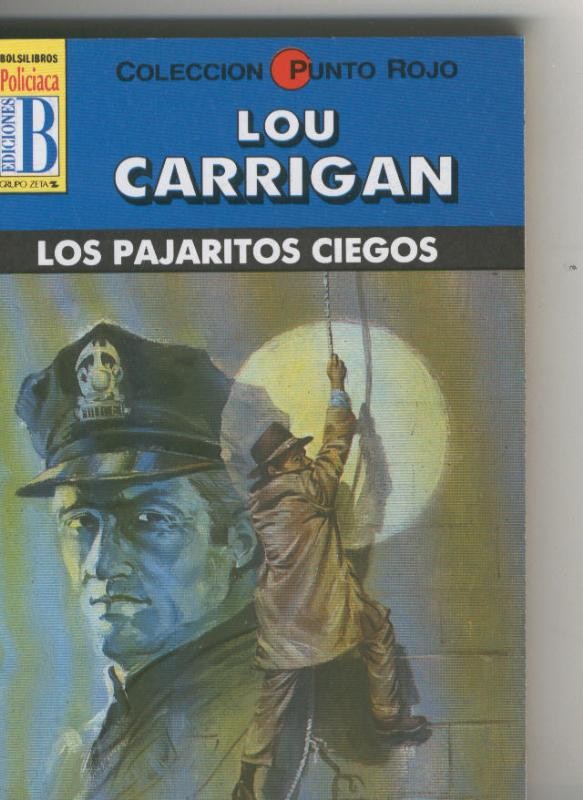Lou Carrigan: Punto Rojo: Los pajaritos ciegos