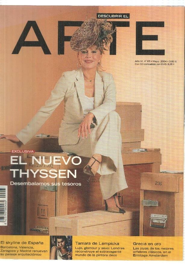 Revista Descubrir el Arte: año VI num 63, mayo 2004. No incluye el CD - El nuevo Thyssen, ampliacion del museo