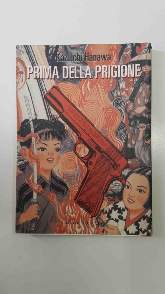 Manga, Coconino: Prima della prigione - Kazuichi Hanawa. Collana Maschera Gialla