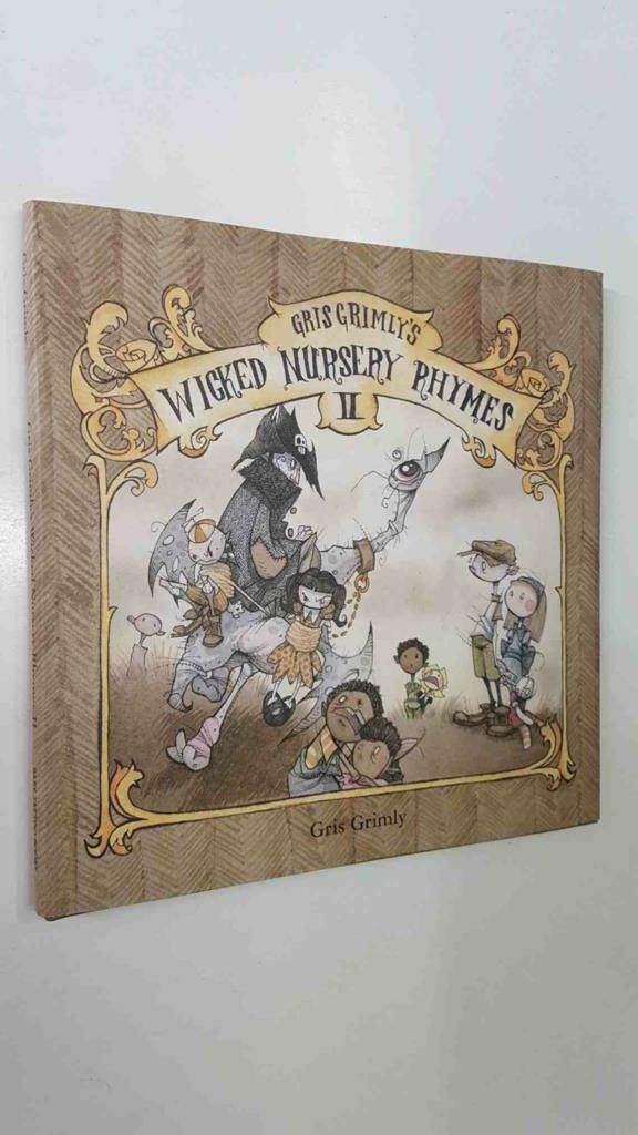 Gris Grimly: Wicked Nursery Rhymes II