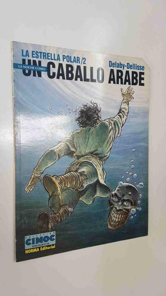 Cimoc Extra Color num 128: La estrella Polar/2 - La noche como un caballo arabe