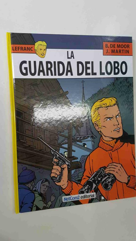 Las aventuras de Lefranc volumen 04: La guarida del lobo