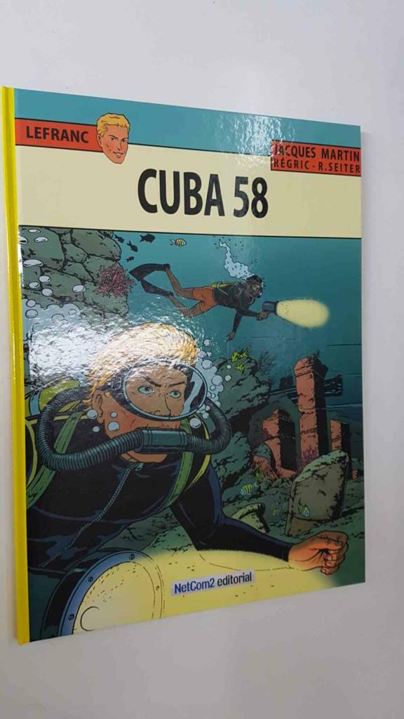 Album: Las aventuras de Lefranc volumen 25: Cuba 58