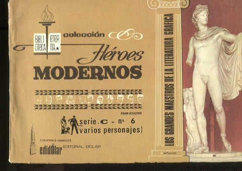 Dolar: Biblioteca Eterna: Heroes Modernos serie C album numero 06