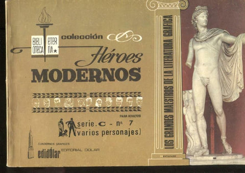 Dolar: Biblioteca Eterna: Heroes Modernos serie C album numero 07