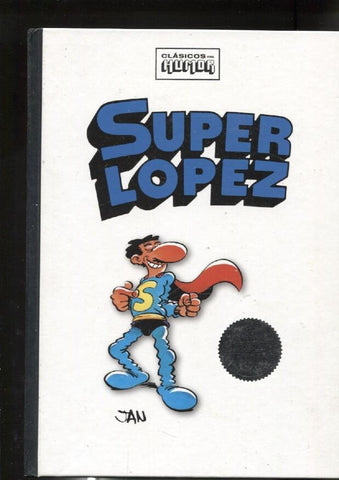 Clasicos del humor: Super Lopez de Jan: El supergrupo