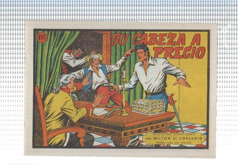 Facsimil: Milton el Corsario numero 104: Su cabeza a precio