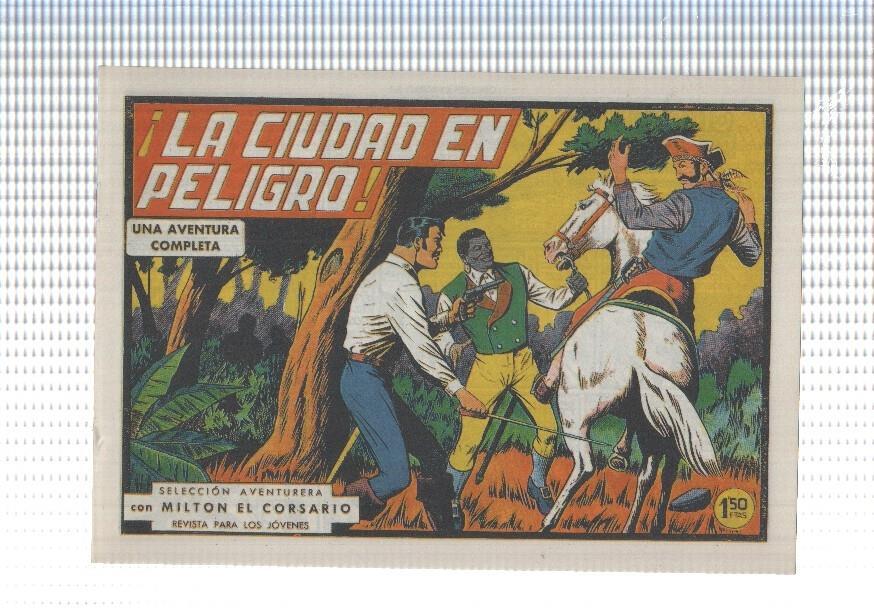 Facsimil: Milton el Corsario numero 080: la ciudad en peligro
