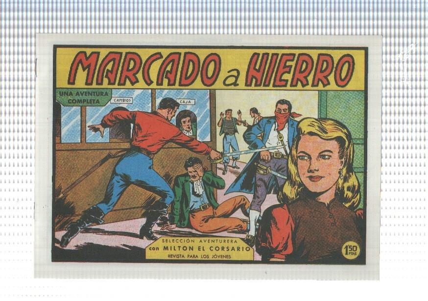 Facsimil: Milton el Corsario numero 073: Marcado a hierro