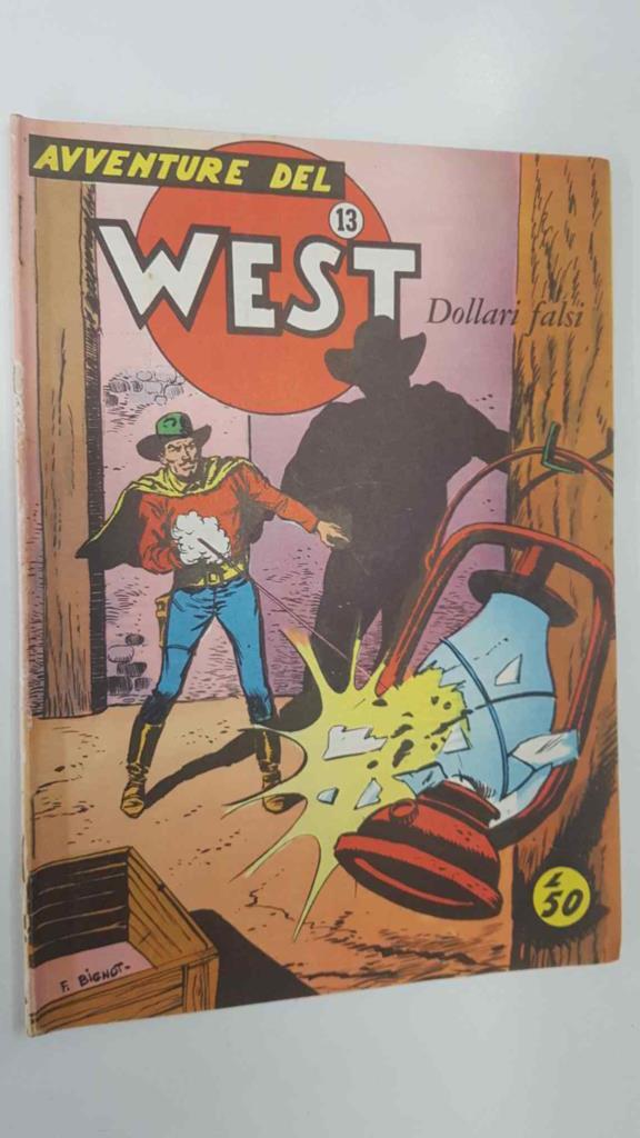 Avventure del West num 13 - Dollari falsi. Serie Apache 1 Febbraio 1958