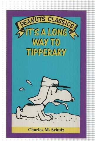 Henry Holt: Peanuts Classics - Its a long way to tipperary by Charles M. Schulz. An Owl Book