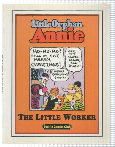 Pacific Comics: Little Orphan Annie - the little worker. Harold Gray