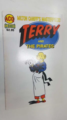 Classic Terry and the Pirates num 4 - ACG reprints stories from Milton Caniff classic Terry and the Pirates adventure comic strip
