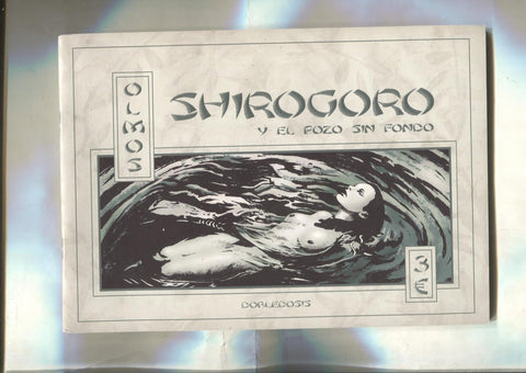 Doble Dosis: Shirogoro y el pozo sin fondo