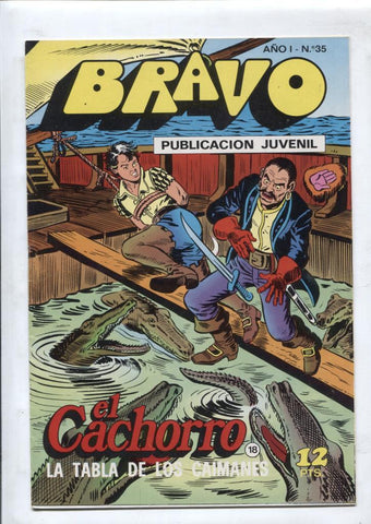 El Cachorro serie Bravo numero 18: la tabla de los caimanes