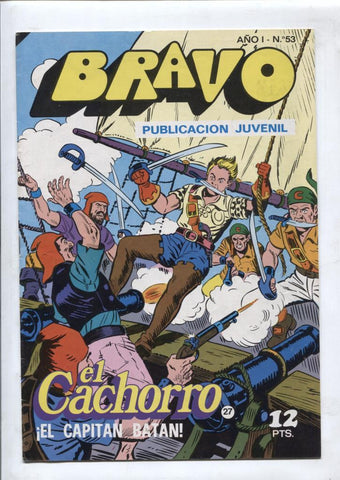El Cachorro serie Bravo numero 27: El capitan Batan