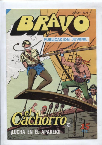 El Cachorro serie Bravo numero 41: Lucha en el aparejo
