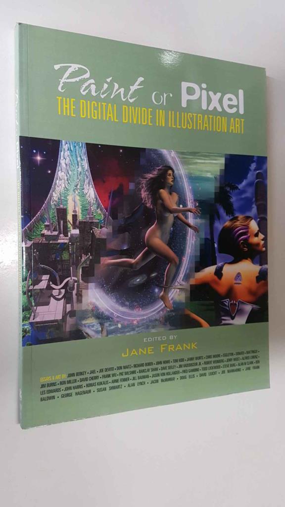 Nonstop Press: Paint of Pixel, the digital divide an illustration art - edited by Jane Frank